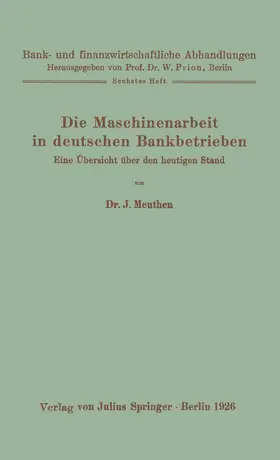 Meuthen / Prion |  Die Maschinenarbeit in deutschen Bankbetrieben | Buch |  Sack Fachmedien