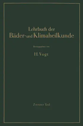 Vogt / Pfleiderer / Amelung |  Lehrbuch der Bäder- und Klimaheilkunde | Buch |  Sack Fachmedien
