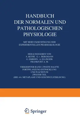 Bethe / Bergmann / Embden |  Handbuch der Normalen und Pathologischen Physiologie Fortpflanzung Entwicklung und Wachstum | Buch |  Sack Fachmedien