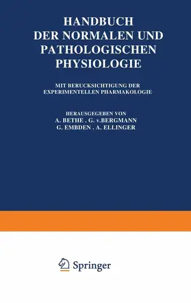 Bethe / Bergmann / Embden |  Handbuch der Normalen und Pathologischen Physiologie | Buch |  Sack Fachmedien