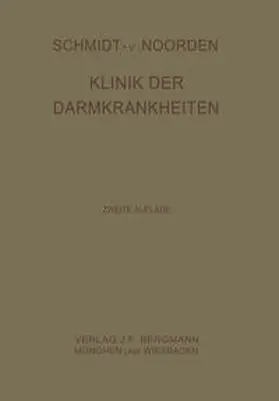 Schmidt / Strassner / Noorden |  Klinik der Darmkrankheiten | Buch |  Sack Fachmedien