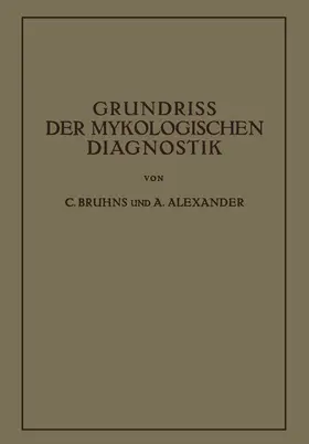 Alexander / Bruhns |  Grundriss der Mykologischen Diagnostik | Buch |  Sack Fachmedien