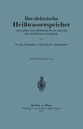 Entremont / Kotschi |  Der elektrische Heißwasserspeicher | Buch |  Sack Fachmedien