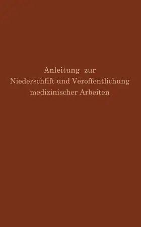 Simmons / Fishbein |  Anleitung zur Niederschrift und Veröffentlichung medizinischer Arbeiten | Buch |  Sack Fachmedien