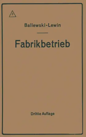 Lewin / Ballewski |  Der Fabrikbetrieb | Buch |  Sack Fachmedien