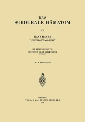 Olivecrona / Hanke |  Das subdurale Hämatom | Buch |  Sack Fachmedien