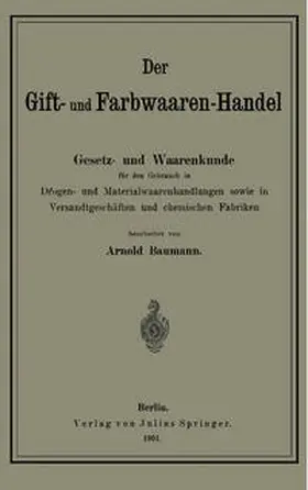 Baumann |  Der Gift- und Farbwaaren-Handel | Buch |  Sack Fachmedien