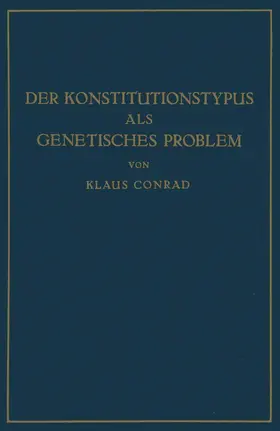 Conrad |  Der Konstitutionstypus als genetisches Problem | Buch |  Sack Fachmedien