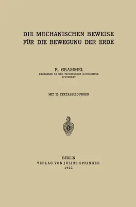 Grammel |  Die Mechanischen Beweise für die Bewegung der Erde | Buch |  Sack Fachmedien