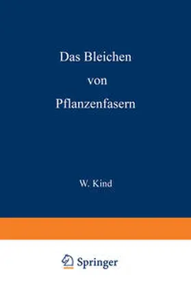 Kind |  Das Bleichen der Pflanzenfasern | Buch |  Sack Fachmedien