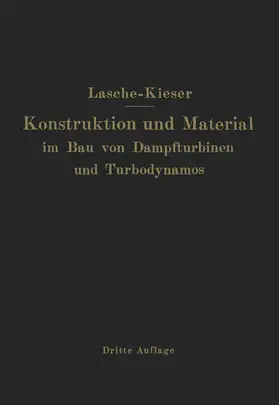 Lasche |  Konstruktion und Material im Bau von Dampfturbinen und Turbodynamos | Buch |  Sack Fachmedien