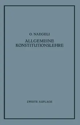 Naegeli |  Allgemeine Konstitutionslehre | Buch |  Sack Fachmedien