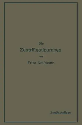 Neumann |  Die Zentrifugalpumpen | Buch |  Sack Fachmedien