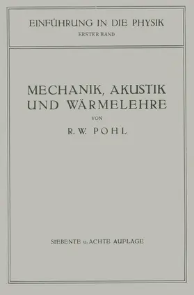 Pohl |  Einführung in die Mechanik, Akustik und Wärmelehre | Buch |  Sack Fachmedien