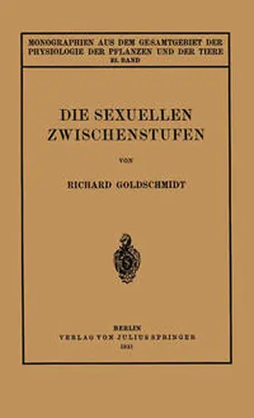 Goldschmidt / Gildmeister / Neuberg |  Die Sexuellen Zwischenstufen | eBook | Sack Fachmedien