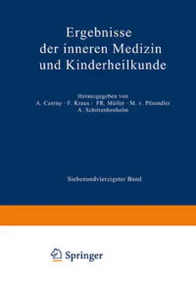 Pfaundler / Schittenhelm / Czerny |  Ergebnisse der Inneren Medizin und Kinderheilkunde | eBook | Sack Fachmedien