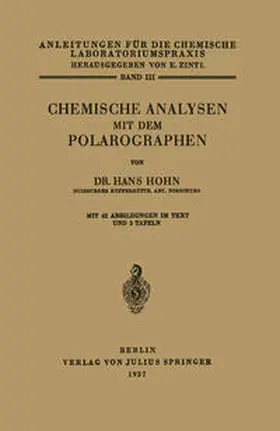 Hoh / Zintl / Brill |  Chemische Analysen mit dem Polarographen | eBook | Sack Fachmedien