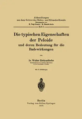 Zörkendörfer / Vogt / Knoch |  Die typischen Eigenschaften der Peloide und deren Bedeutung für die Badewirkungen | eBook | Sack Fachmedien