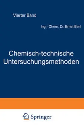 Lunge / Dietrich / Eckenbrecher |  Chemisch-technische Untersuchungsmethoden | eBook | Sack Fachmedien