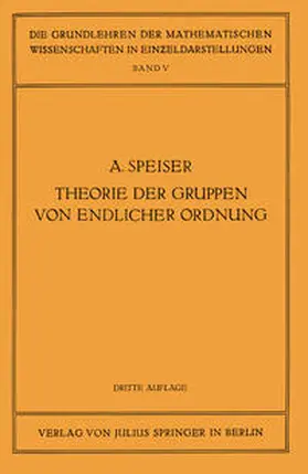 Speiser / Courant |  Die Theorie der Gruppen von Endlicher Ordnung | eBook | Sack Fachmedien