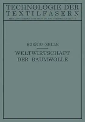 Koenig / Zelle / Herzog |  Die Weltwirtschaft der Baumwolle | eBook | Sack Fachmedien