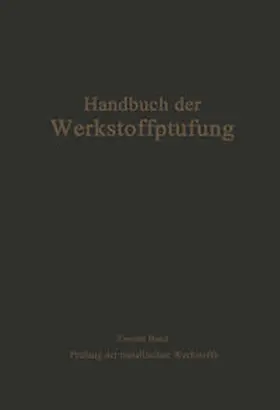 Bungardt / Damerow / Krisch |  Die Prüfung der metallischen Werkstoffe | eBook | Sack Fachmedien