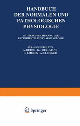 Bethe / Bergmann / Embden |  Handbuch der Normalen und Pathologischen Physiologie | eBook | Sack Fachmedien