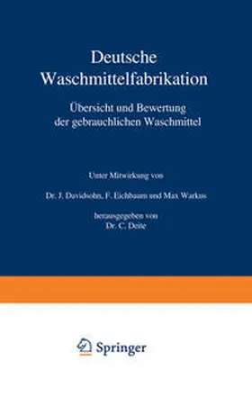 Deite / Davidsohn / Eichbaum |  Deutsche Waschmittelfabrikation | eBook | Sack Fachmedien