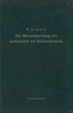 Demuth / Bergk / Franz |  Die Materialprüfung der Isolierstoffe der Elektrotechnik | eBook | Sack Fachmedien