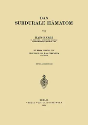 Hanke / Olivecrona |  Das subdurale Hämatom | eBook | Sack Fachmedien