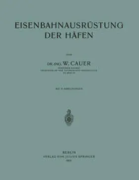 Cauer |  Eisenbahnausrüstung der Häfen | eBook | Sack Fachmedien