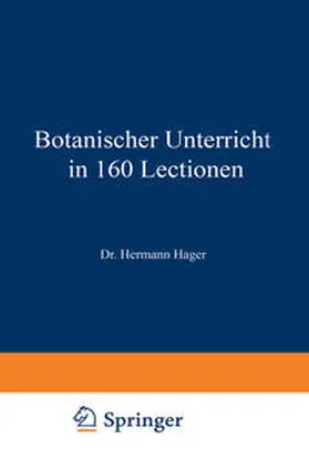 Hager | Botanischer Unterricht in 160 Lectionen | E-Book | www2.sack.de