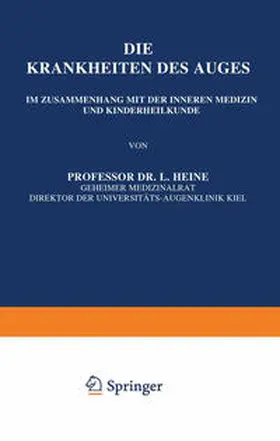Heine |  Die Krankheiten des Auges | eBook | Sack Fachmedien
