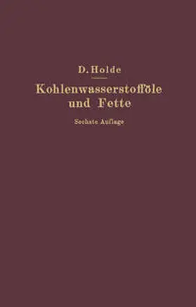 Holde |  Kohlenwasserstofföle und Fette sowie die ihnen chemisch und technisch nahestehenden Stoffe | eBook | Sack Fachmedien