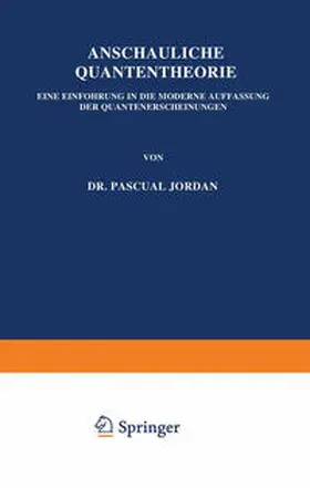 Jordan |  Anschauliche Quantentheorie | eBook | Sack Fachmedien