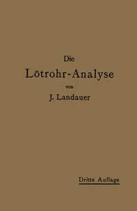 Landauer |  Die Lötrohranalyse | eBook | Sack Fachmedien