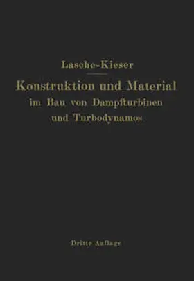 Lasche |  Konstruktion und Material im Bau von Dampfturbinen und Turbodynamos | eBook | Sack Fachmedien