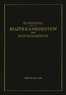Naegeli | Blutkrankheiten und Blutdiagnostik | E-Book | sack.de