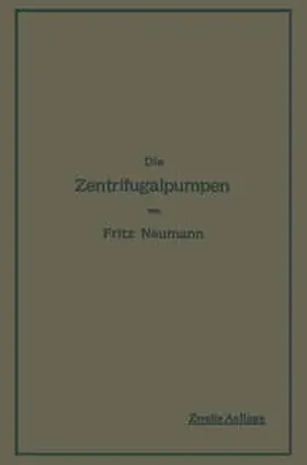 Neumann |  Die Zentrifugalpumpen | eBook | Sack Fachmedien