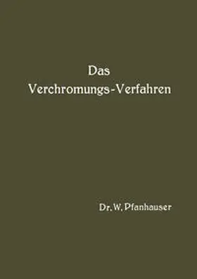 Pfanhauser | Das Verchromungs-Verfahren | E-Book | sack.de