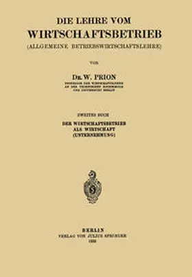 Prion |  Die Lehre vom Wirtschaftsbetrieb (Allgemeine Betbiebswirtschaftslehre) | eBook | Sack Fachmedien
