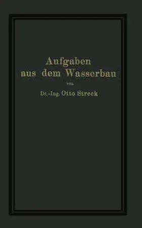 Streck | Aufgaben aus dem Wasserbau | E-Book | sack.de
