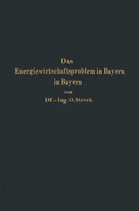 Streck |  Das Energiewirtschaftsproblem in Bayern | eBook | Sack Fachmedien