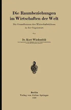 Wiedenfeld |  Die Raumbeziehungen im Wirtschaften der Welt | eBook | Sack Fachmedien