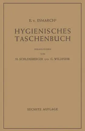 Esmarch / Schlossberger / Wildführ | Hygienisches Taschenbuch | E-Book | sack.de