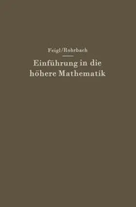 Feigl / Rohrbach |  Einführung in die höhere Mathematik | eBook | Sack Fachmedien