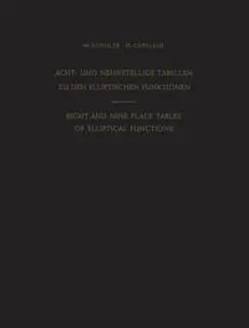 Schuler / Gebelein | Acht- und Neunstellige Tabellen zu den Elliptischen Funktionen / Eight and Nine Place Tables of Elliptical Functions | E-Book | sack.de