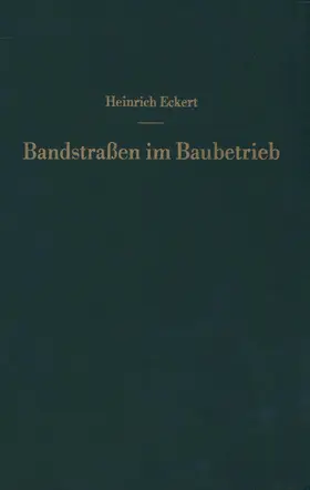 Eckert |  Bandstraßen im Baubetrieb | Buch |  Sack Fachmedien