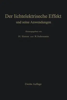Simon / Suhrmann |  Der lichtelektrische Effekt und seine Anwendungen | eBook | Sack Fachmedien