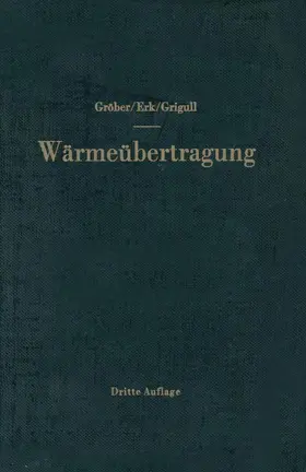 Gröber / Grigull / Erk |  Die Grundgesetze der Wärmeübertragung | Buch |  Sack Fachmedien